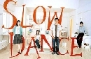 Slow Dance ѡѧ () 2 DVD
